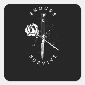 Endure and Survive Square Sticker