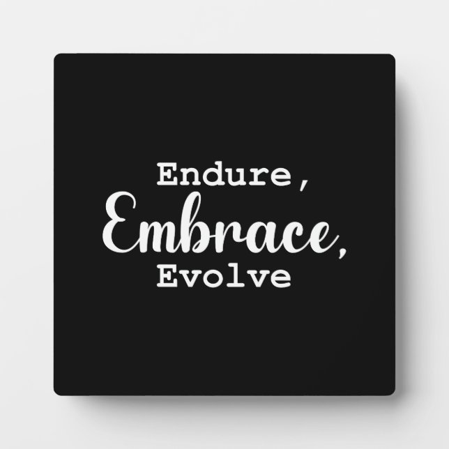 Endure, Embrace, Evolve - Gym, Hustle, Success Plaque (Front)