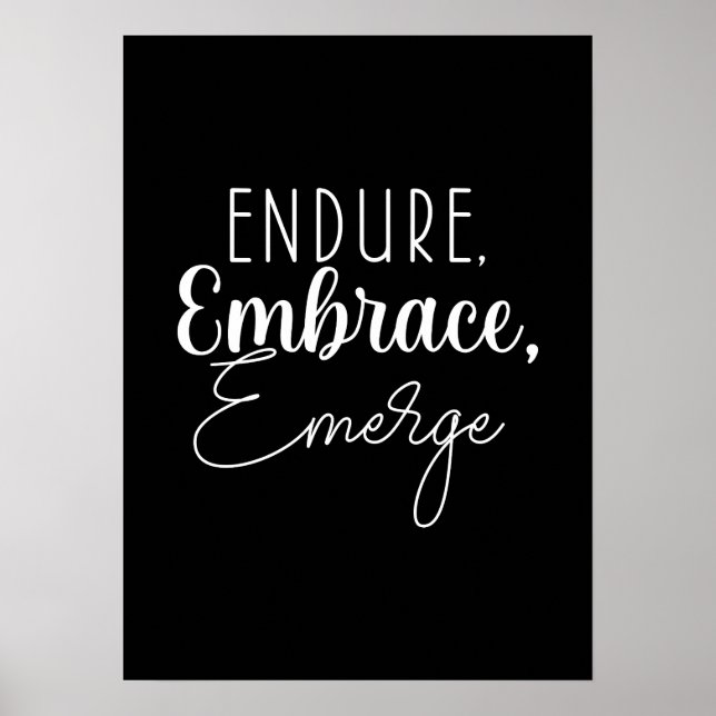 Endure, Embrace - Hustle, Gym, Success Motivation Poster (Front)