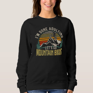 Enduro MTB Mountain Bike Riding Downhill Vintage R Sweatshirt