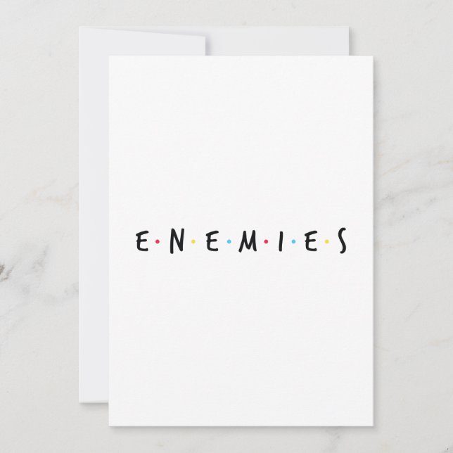 enemies not friends funny invitation (Front)