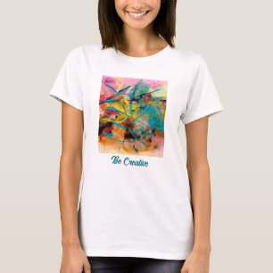 Energetic Colourful Abstract Painting, Your Messag T-Shirt