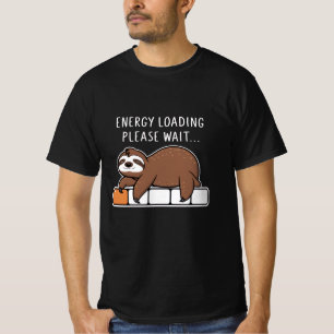 Energy Loading Sloth T-Shirt for Prosrastinators