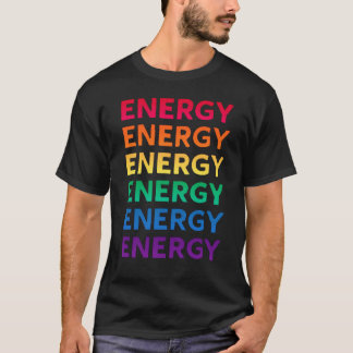 Energy Motivational Typography Word Art T-Shirt