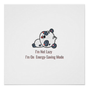 Energy Saving Mode Funny Quote Minimal Design Poster