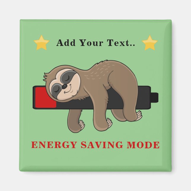 Energy Saving Mode | Funny Sloth Personalised Magnet (Front)