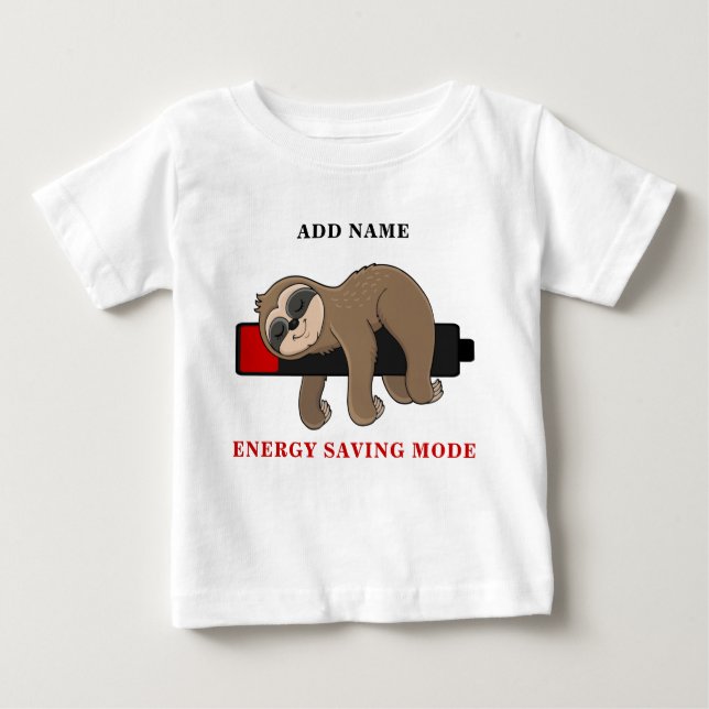Energy Saving Mode | Funny Sloth Template Unisex Baby T-Shirt (Front)