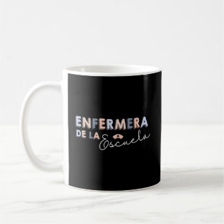 Enfermera De La Escuela Latin School Nurse Coffee Mug