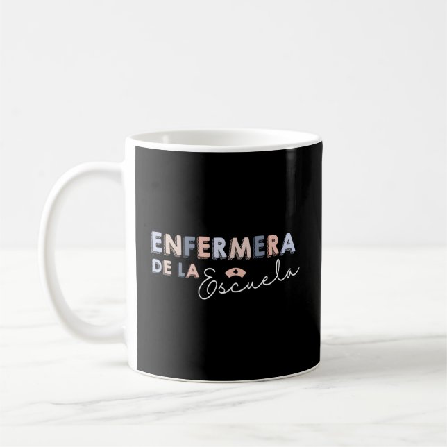 Enfermera De La Escuela Latin School Nurse Coffee Mug (Left)