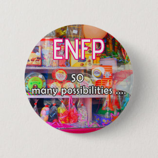 ENFP "So many possibilities" Button