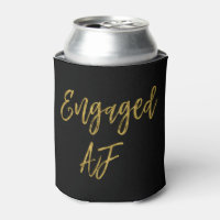 Engaged AF Black and Gold Foil Can Cooler
