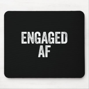 Engaged Af Shirt Newlywed Bride And Groom Mouse Pad