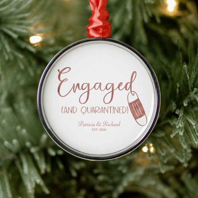 Engaged And Quarantined Cute Engagement Covid Metal Ornament (Tree)