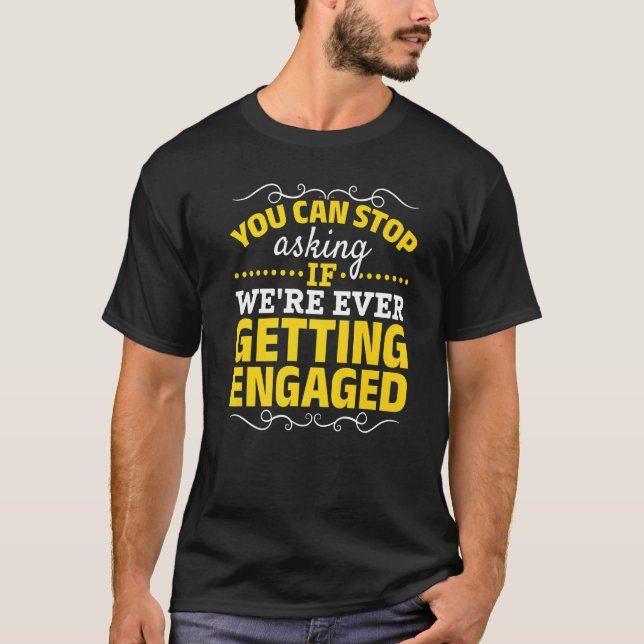 Engaged Couple  Engagement Announcement Engagement T-Shirt (Front)