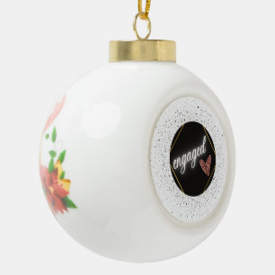 Engaged Glam  Ceramic Ball Christmas Ornament