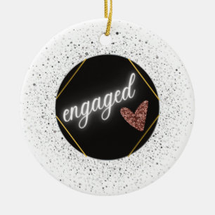 Engaged Glam   Ceramic Ornament