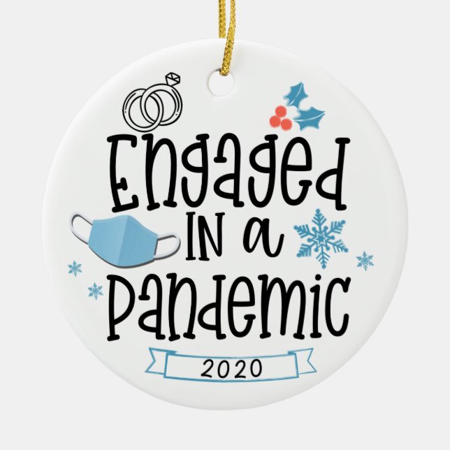 Engaged in a Pandemic 2020 Engagement Ornament (Front)