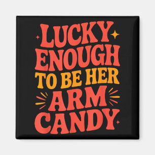 Engagement fiancé couple lucky enough to be here magnet