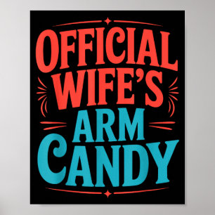 Engagement fiancé couple wife's arm candy poster
