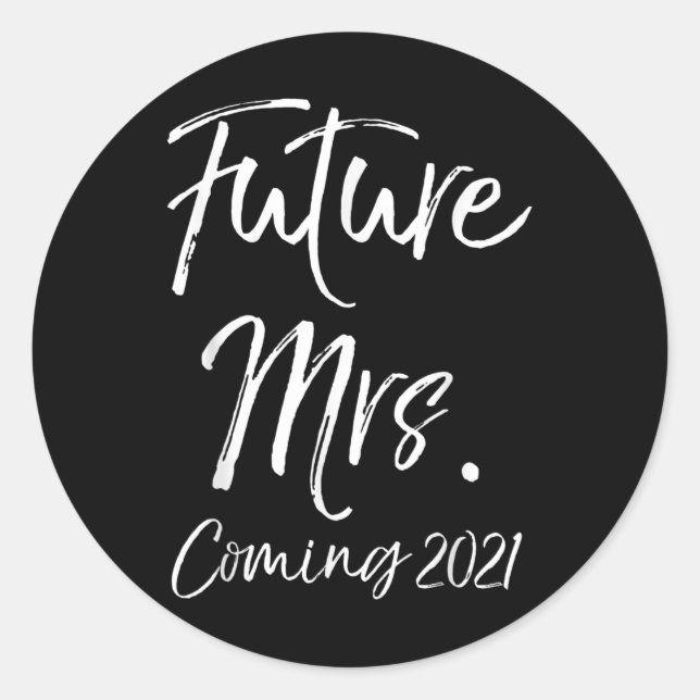 Engagement Gift For Women Fiancee Future Mrs. Comi Classic Round Sticker (Front)