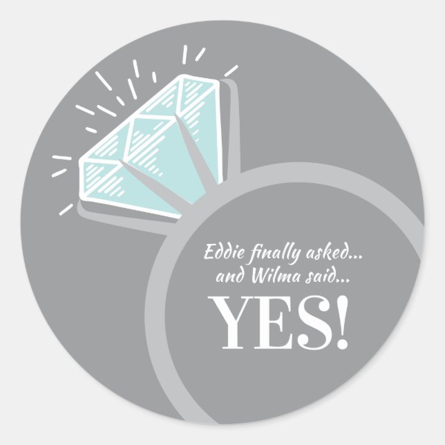 Engagement party engagement ring personalised yes classic round sticker (Front)