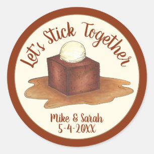 Engagement Wedding Party Sticky Toffee Pudding Classic Round Sticker
