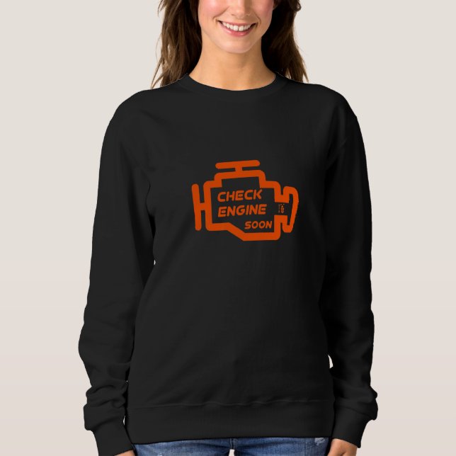 Engine Light On Sweatshirt (Front)
