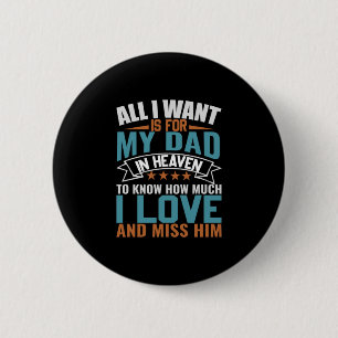 Engineer All I Want For My Dad 6 Cm Round Badge