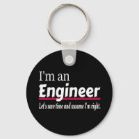 Engineer Always Right Funny Sarcastic