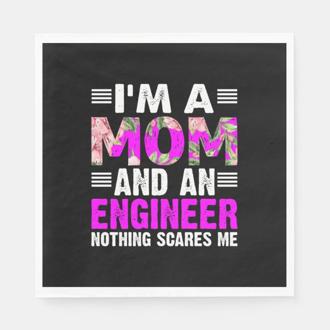 Engineer Art A Mum And An Engineer Napkin (Front)
