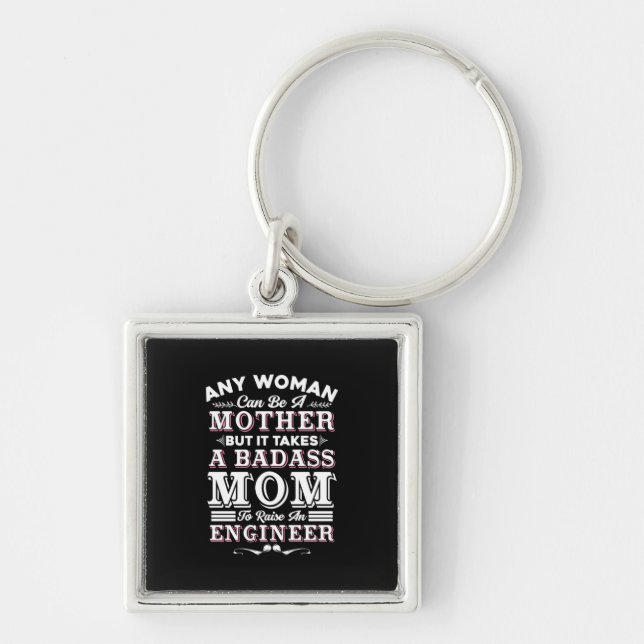 Engineer Art A Mum To Raise An Engineer Key Ring (Front)