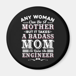 Engineer Art A Mum To Raise An Engineer Magnet