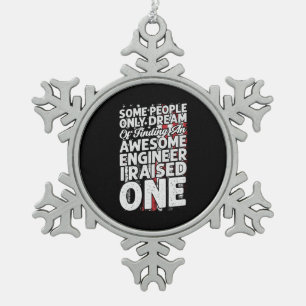 Engineer Art Awesome Engineer Snowflake Pewter Christmas Ornament