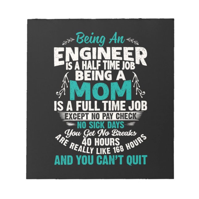 Engineer Art Being An Engineer Mum Notepad (Front)