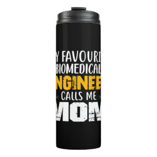 Engineer Biomedical Engineer Calls Me Mum Thermal Tumbler
