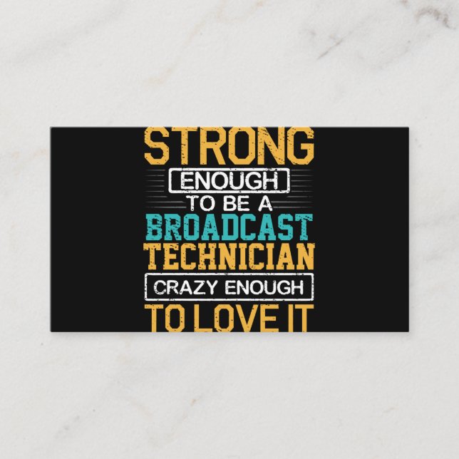 Engineer Crazy Enough To Be A Broadcast Technician Business Card (Front)