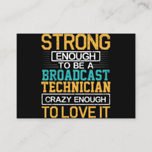 Engineer Crazy Enough To Be A Broadcast Technician Enclosure Card