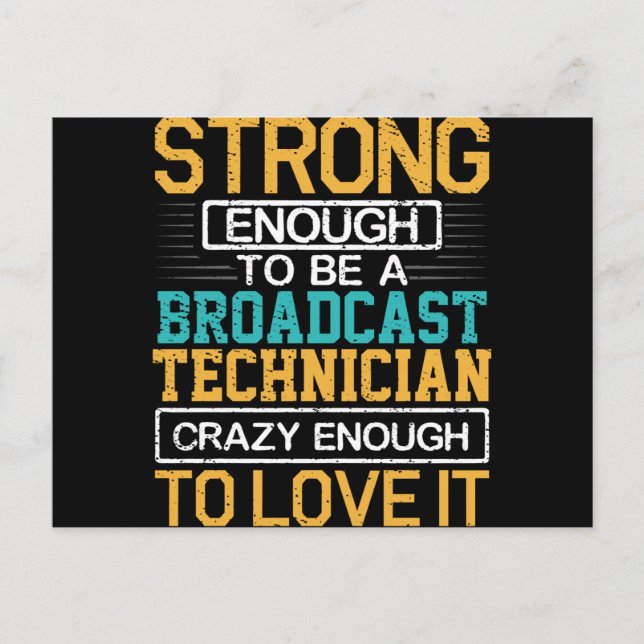 Engineer Crazy Enough To Be A Broadcast Technician Postcard (Front)