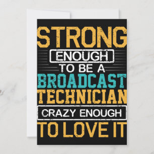 Engineer Crazy Enough To Be A Broadcast Technician Thank You Card