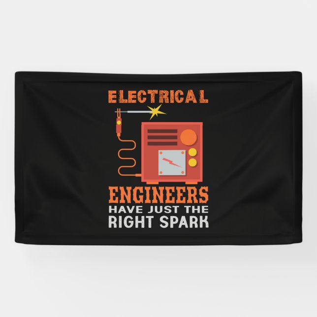 Engineer Electrical Engineers Have Just The Right Banner (Horizontal)