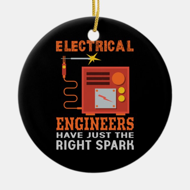 Engineer Electrical Engineers Have Just The Right Ceramic Ornament (Front)