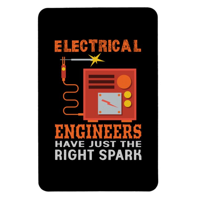 Engineer Electrical Engineers Have Just The Right Magnet (Vertical)