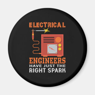 Engineer Electrical Engineers Have Just The Right Magnet