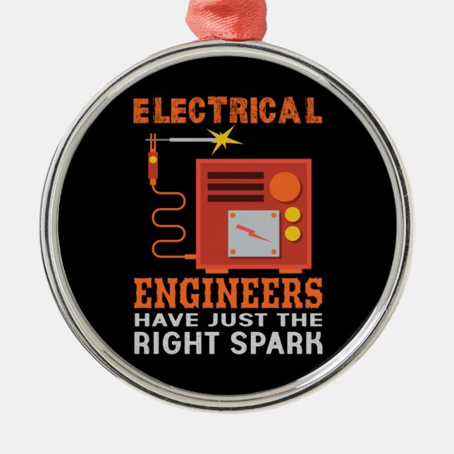 Engineer Electrical Engineers Have Just The Right Metal Ornament (Front)