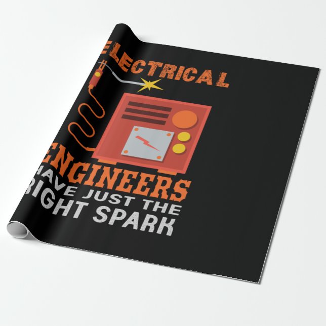 Engineer Electrical Engineers Have Just The Right Wrapping Paper (Unrolled)