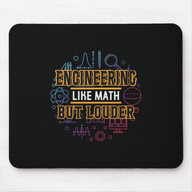 Engineer Engineering Like Math Mouse Pad (Front)