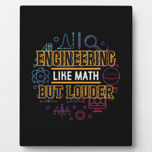 Engineer Engineering Like Math Plaque