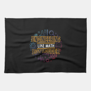 Engineer Engineering Like Math Tea Towel