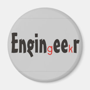 Engineer "Geek" funny gifts Magnet