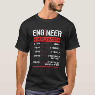 Engineer Hourly Rate Engineering Mechanical 1 T-Shirt